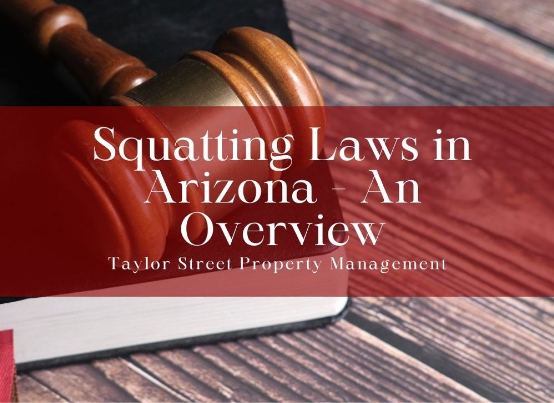 Squatting Laws in Arizona - An Overview