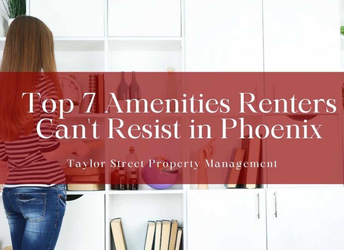 Top 7 Amenities Renters Can't Resist in Phoenix