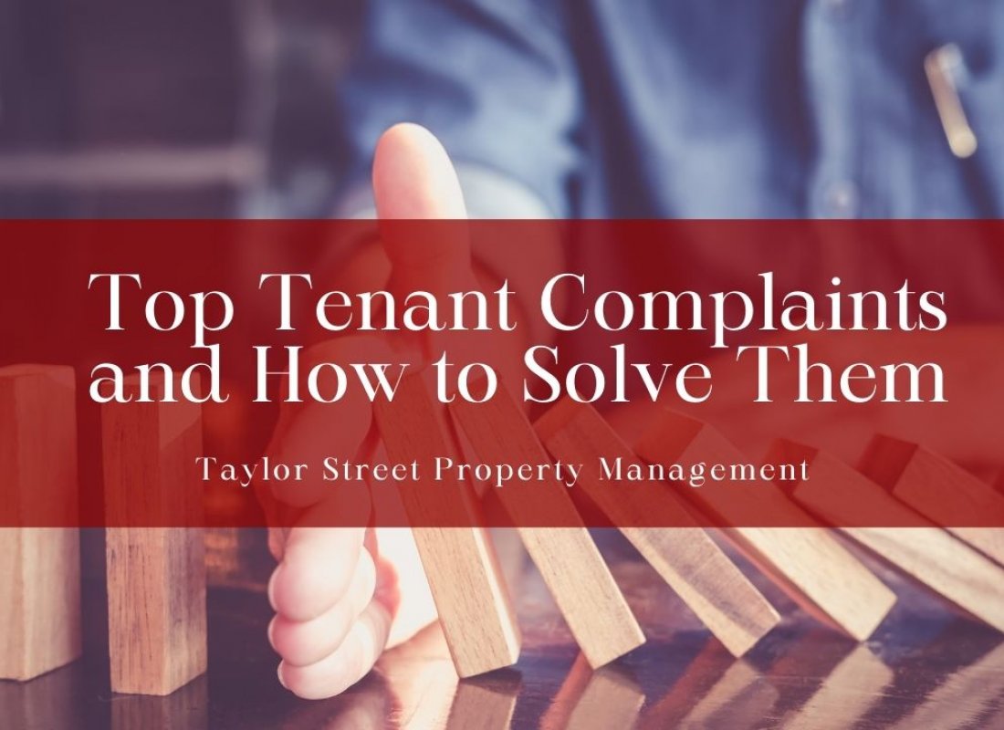 Top Tenant Complaints and How to Solve Them