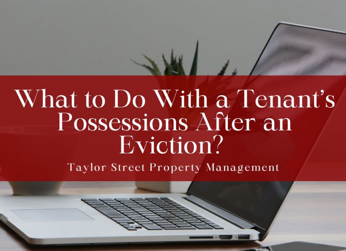 What to Do With a Tenant’s Possessions After an Eviction?