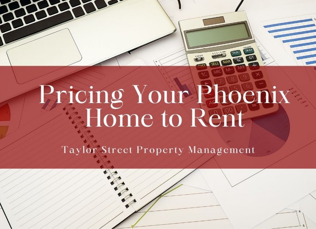 Pricing Your Phoenix Home to Rent