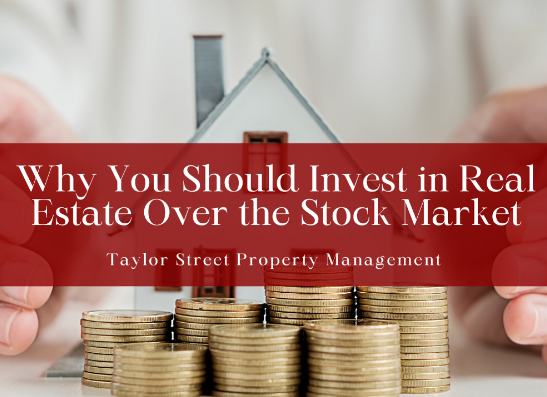 Why You Should Invest in Real Estate Over the Stock Market