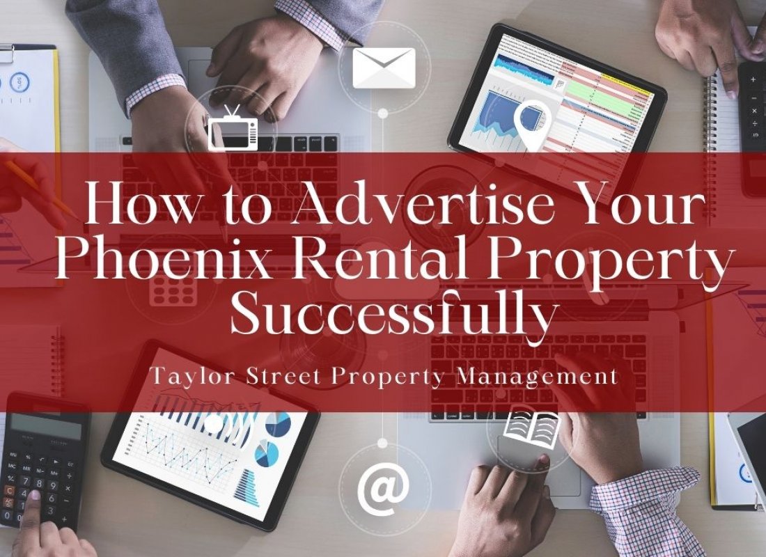 How to Advertise Your Phoenix Rental Property Successfully